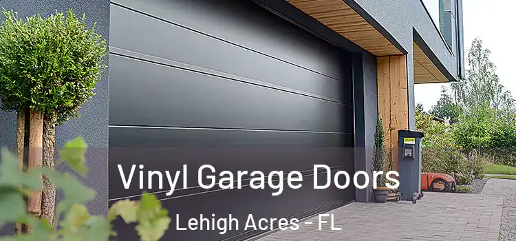  Vinyl Garage Doors Lehigh Acres - FL